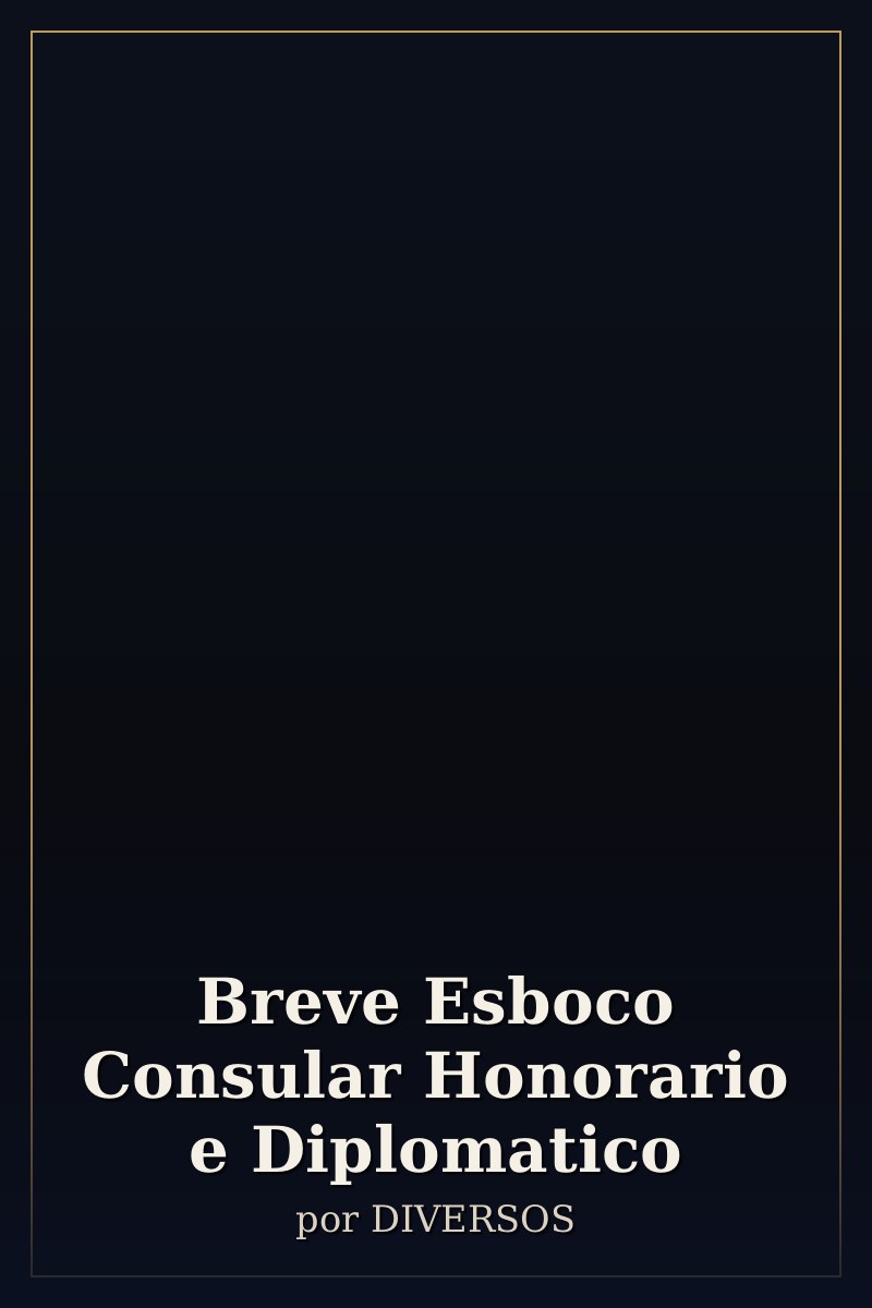 Capa de Breve Esboco Consular Honorario e Diplomatico