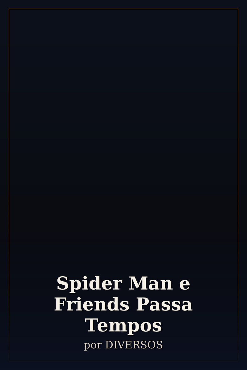 Capa de Spider Man e Friends Passa Tempos