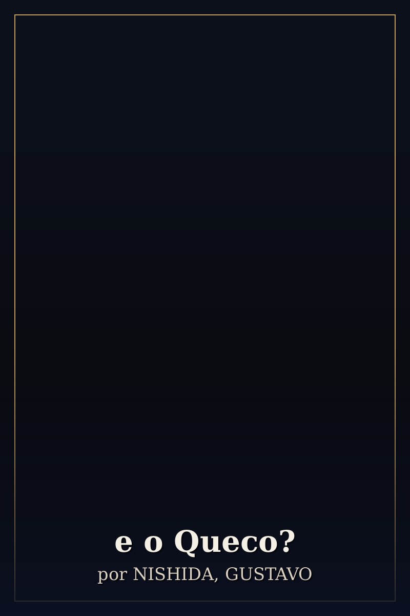 Capa de e o Queco?