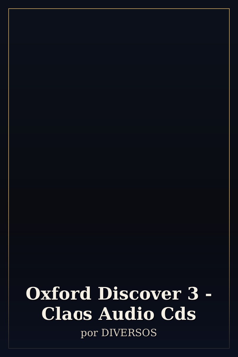 Capa de Oxford Discover 3 - Class Audio Cds