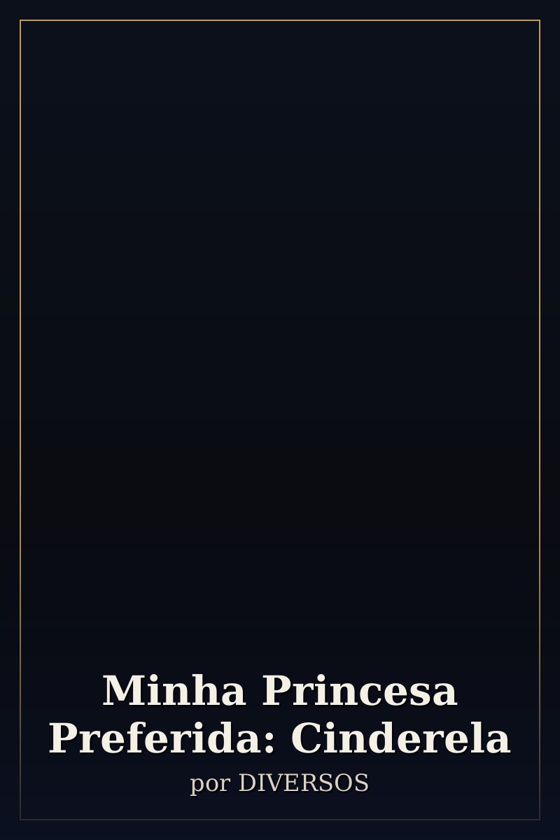 Capa de Minha Princesa Preferida: Cinderela