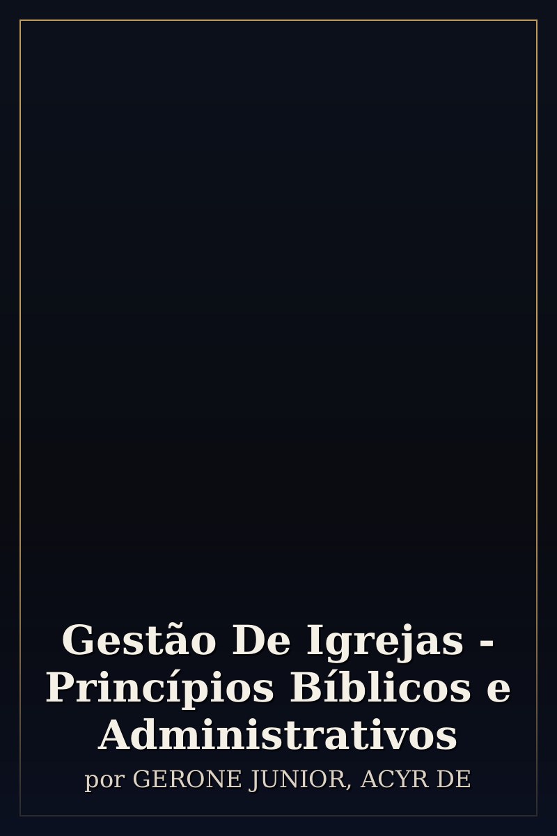 Capa de Gestão De Igrejas - Princípios Bíblicos e Administrativos