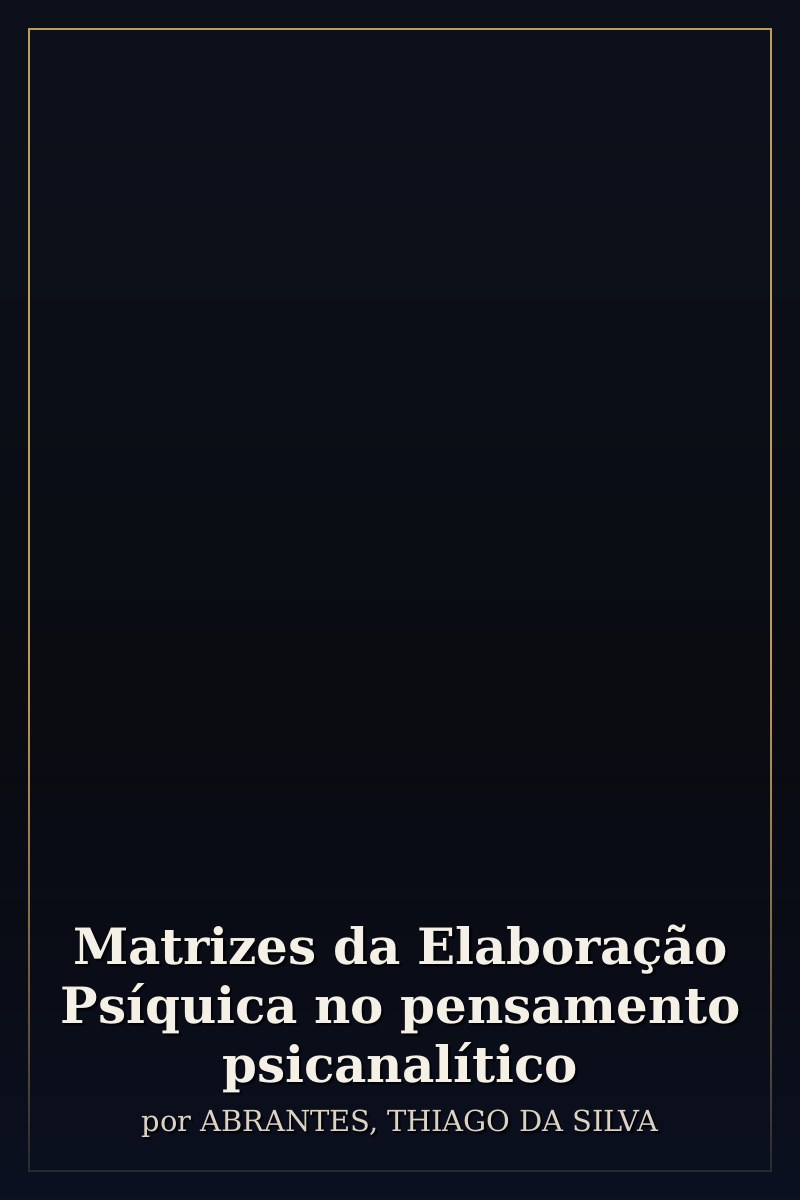 Capa de Matrizes da Elaboração Psíquica no pensamento psicanalítico