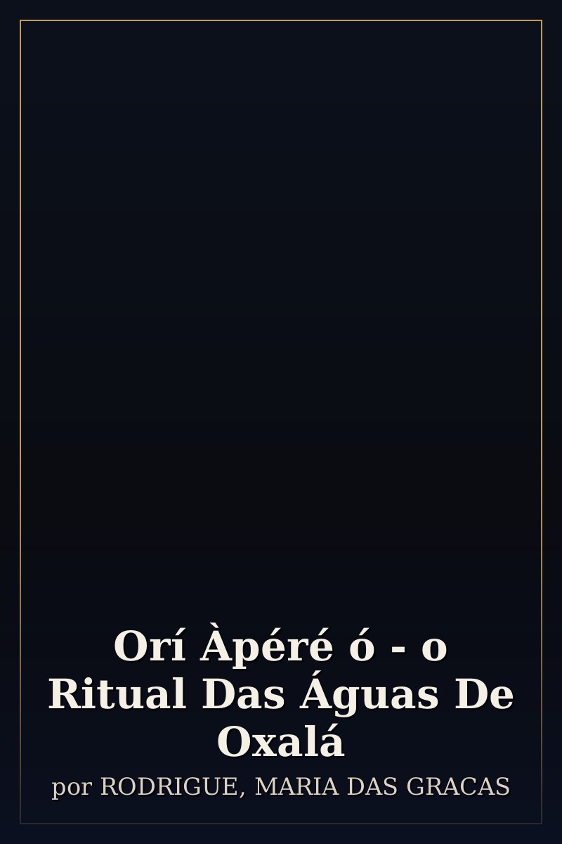 Capa de Orí Àpéré ó - o Ritual Das Águas De Oxalá