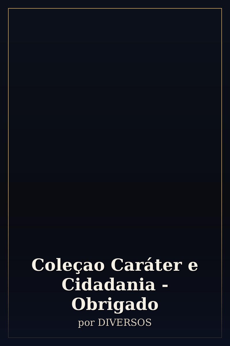 Capa de Coleçao Caráter e Cidadania - Obrigado