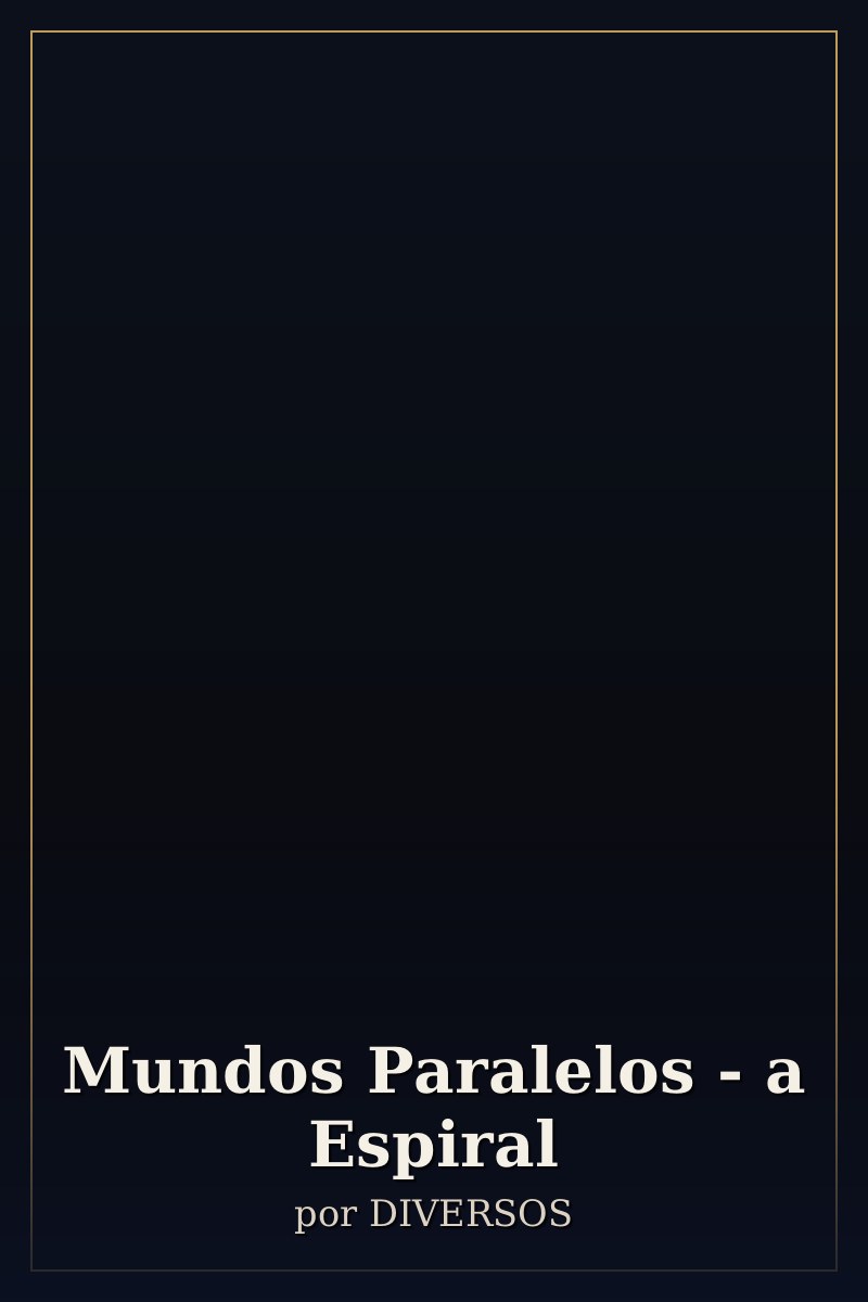 Capa de Mundos Paralelos - a Espiral