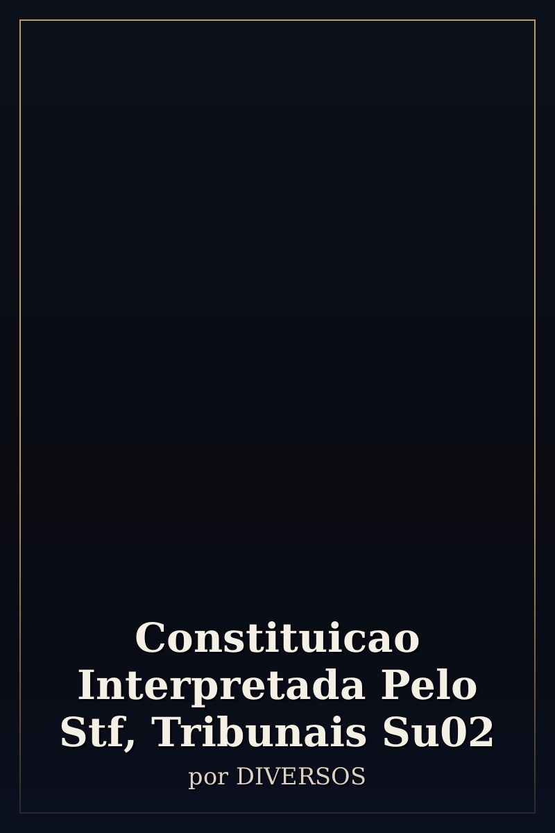 Capa de Constituicao Interpretada Pelo Stf, Tribunais Su02