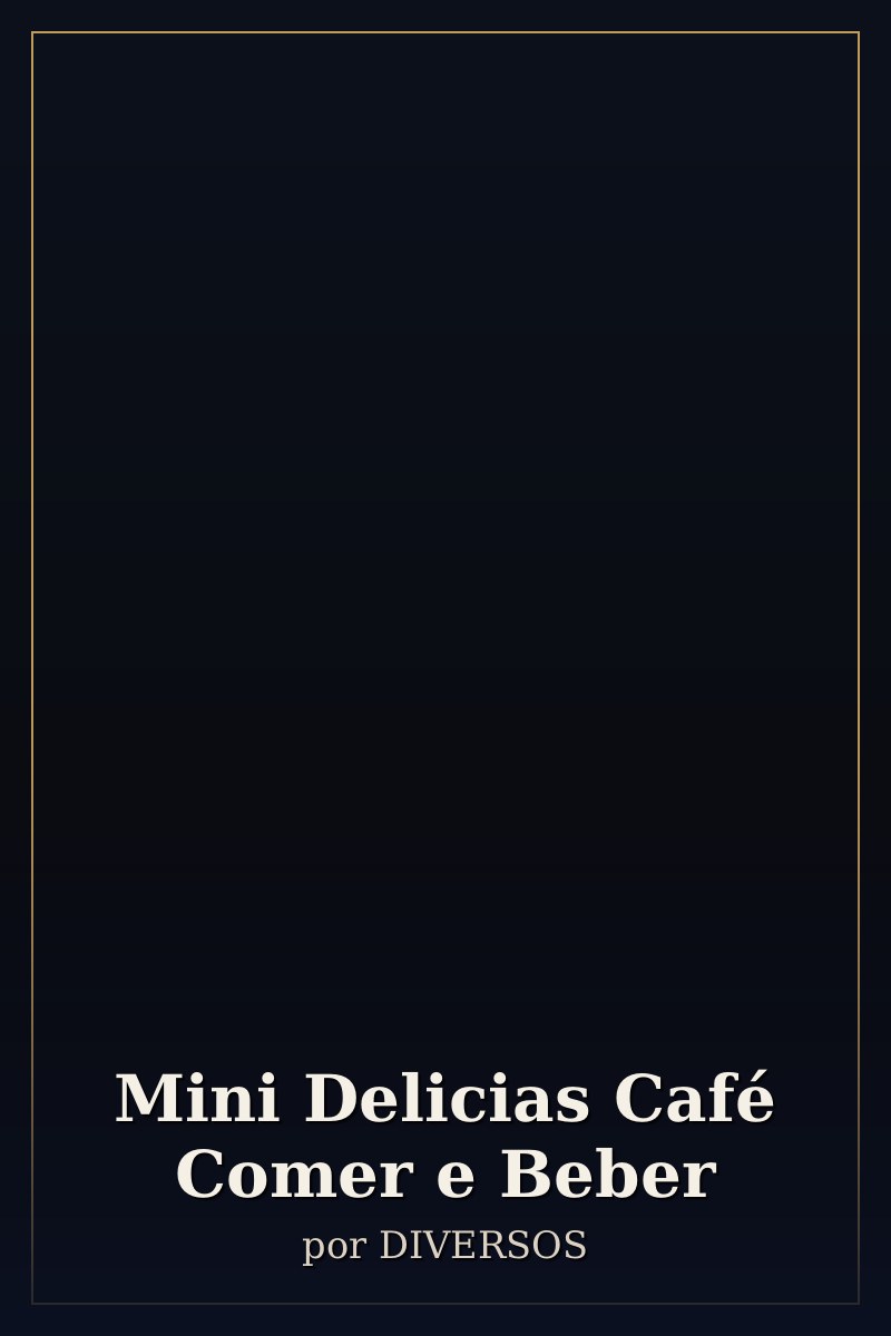 Capa de Mini Delicias Café Comer e Beber