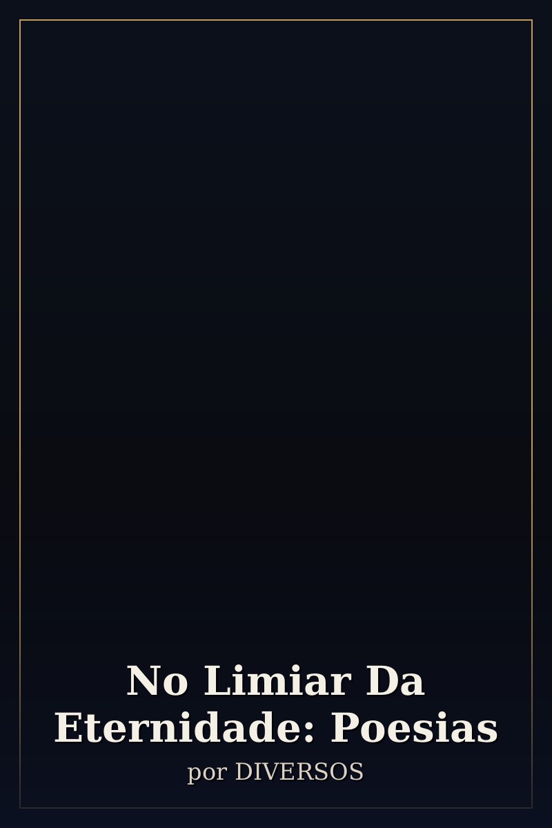 Capa de No Limiar Da Eternidade: Poesias